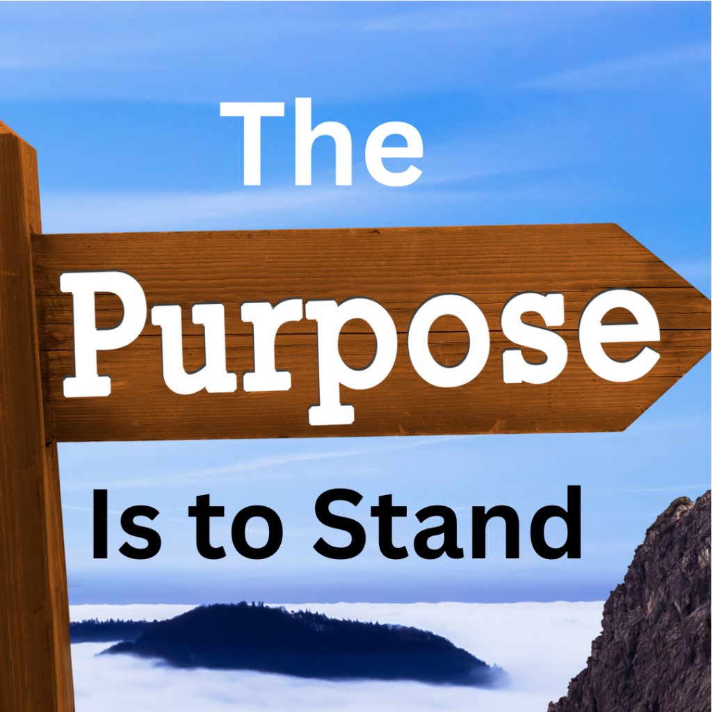 The purpose of spiritual warfare is to stand