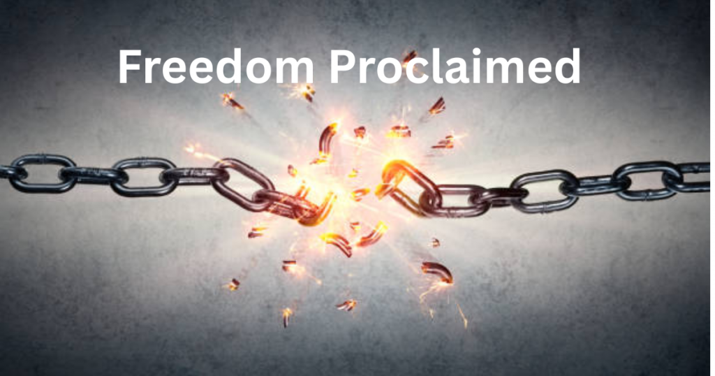Freedom Proclaimed